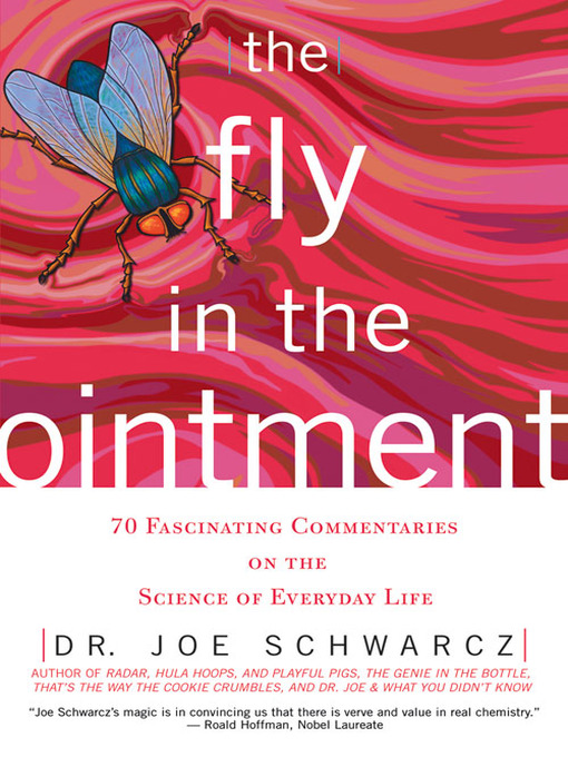 Title details for The Fly in the Ointment by Dr. Joe Schwarcz - Available